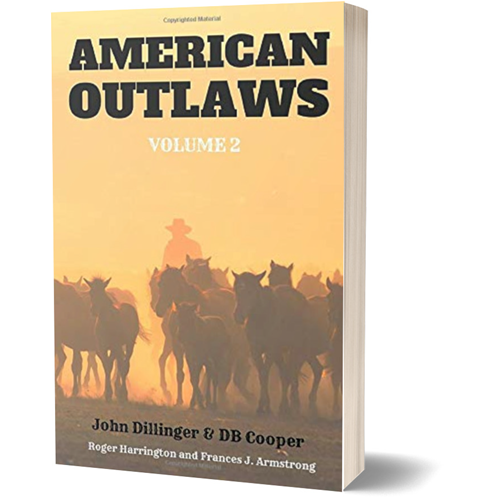 American Outlaws Volume 2 – John Dillinger & DB Cooper - Book