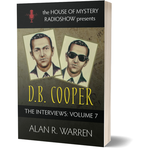 D.B. Cooper – The Interviews – House of Mystery Presents - Book