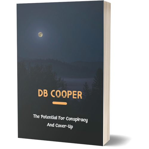 DB Cooper – The Potential For Conspiracy And Cover-Up - Book