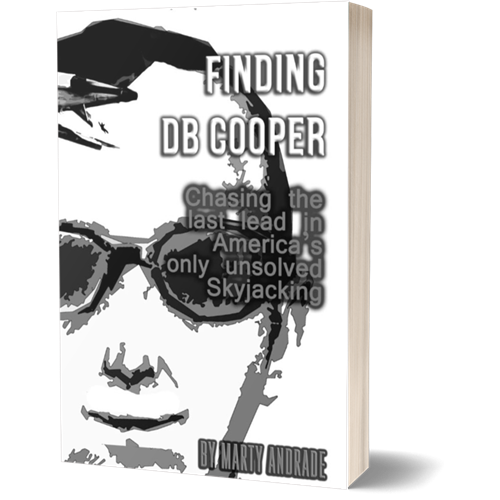 Finding DB Cooper – Chasing the Last Lead in America’s only Unsolved Skyjacking - Book