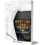 Getting The Truth – I Am D.B. Cooper - Book