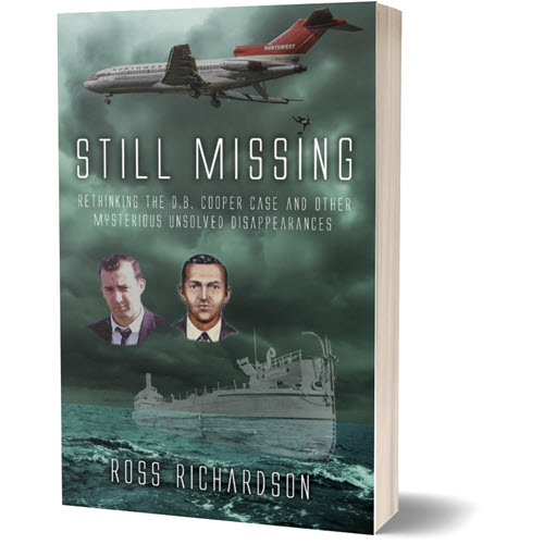 Still Missing – Rethinking the D.B. Cooper Case and Other Mysterious Unsolved Disappearances - Book